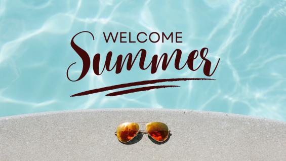 Welcome Summer